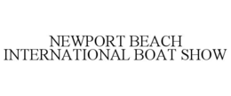 NEWPORT BEACH INTERNATIONAL BOAT SHOW trademark