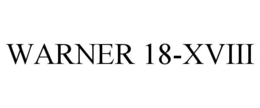 WARNER 18-XVIII trademark
