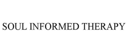 SOUL INFORMED THERAPY trademark