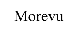 MOREVU trademark