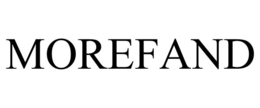 MOREFAND trademark