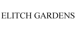 ELITCH GARDENS trademark