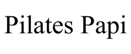 PILATES PAPI trademark