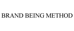 BRAND BEING METHOD trademark