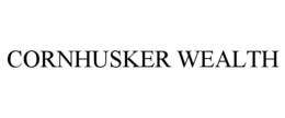 CORNHUSKER WEALTH trademark