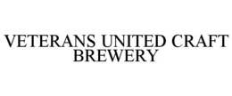 VETERANS UNITED CRAFT BREWERY trademark