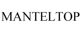 MANTELTOP trademark