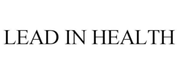 LEAD IN HEALTH trademark