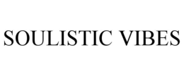 SOULISTIC VIBES trademark