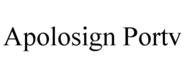 APOLOSIGN PORTV trademark