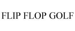 FLIP FLOP GOLF trademark