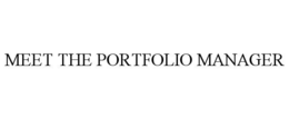 MEET THE PORTFOLIO MANAGER trademark