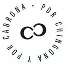 POR CHINGONA Y POR CABRONA CC trademark