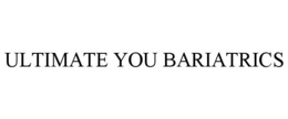 ULTIMATE YOU BARIATRICS trademark
