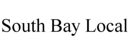 SOUTH BAY LOCAL trademark