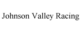 JOHNSON VALLEY RACING trademark