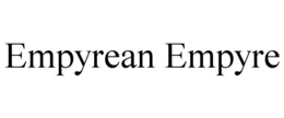 EMPYREAN EMPYRE trademark