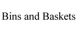 BINS AND BASKETS trademark