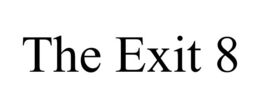 THE EXIT 8 trademark