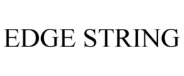 EDGE STRING trademark