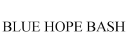 BLUE HOPE BASH trademark
