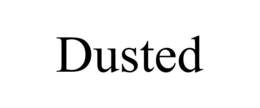 DUSTED trademark