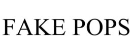 FAKE POPS trademark
