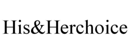 HIS&HERCHOICE trademark