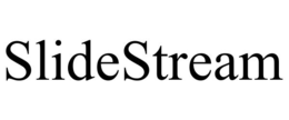 SLIDESTREAM trademark