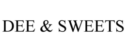 DEE & SWEETS trademark