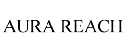 AURA REACH trademark