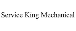 SERVICE KING MECHANICAL trademark