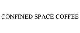 CONFINED SPACE COFFEE trademark