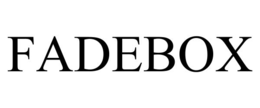 FADEBOX trademark