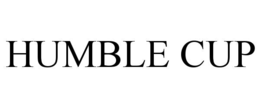 HUMBLE CUP trademark