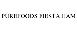 PUREFOODS FIESTA HAM trademark