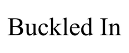 BUCKLED IN trademark