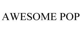 AWESOME POP trademark
