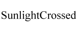 SUNLIGHTCROSSED trademark