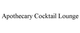 APOTHECARY COCKTAIL LOUNGE trademark