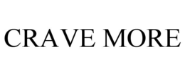 CRAVE MORE trademark