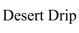 DESERT DRIP trademark