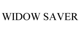 WIDOW SAVER trademark
