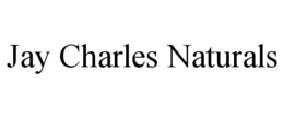 JAY CHARLES NATURALS trademark