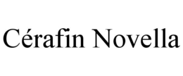CÉRAFIN NOVELLA trademark