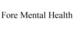FORE MENTAL HEALTH trademark