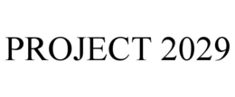 PROJECT 2029 trademark