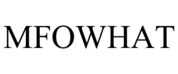 MFOWHAT trademark