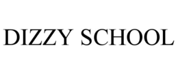 DIZZY SCHOOL trademark