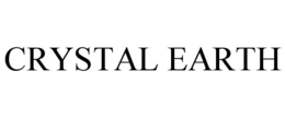CRYSTAL EARTH trademark